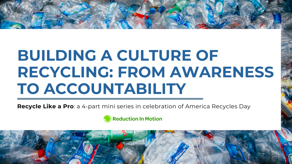 Mixed recyclables in the background behind the title of the blog: Building a Culture of Recycling